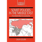 Soviet Policies in the Middle East: From World War Two to Gorbachev - Paperback