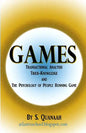 Games: Transactional Analysis, Trick-Knowledge, and the Psychology of People Running Game - Paperback