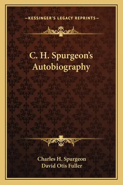 C. H. Spurgeon's Autobiography - Paperback