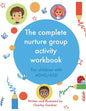 The complete nurture group activity workbook: A book full of detailed lesson plans, strategies and activities for children with ADHD and ASD complete - Paperback