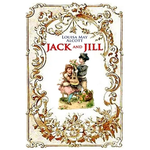 Jack and Jill (illustrated): completed with classic and original illustrations - Paperback