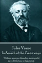 Jules Verne - In Search of the Castaways: "If there were no thunder, men would have little fear of lightning." - Paperback
