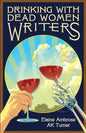 Drinking with Dead Women Writers - Paperback