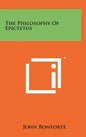 The Philosophy Of Epictetus - Hardcover