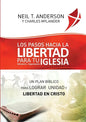 Los Pasos Hacia la Libertad para tu Iglesia - Ministerio - Organización: Un plan bíblico para lograr unidad y libertad en Cristo - Paperback