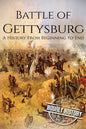 Battle of Gettysburg: A History From Beginning to End - Paperback