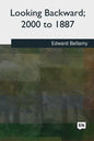 Looking Backward, 2000 to 1887 - Paperback