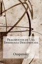 Fragmentos de Una Ensenanza Desconocida - Paperback