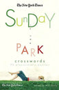 The New York Times Sunday in the Park Crosswords: 75 Pleasurable Puzzles - Paperback