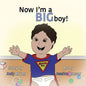 Now I'm a BIG Boy! - Paperback