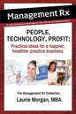 People, Technology, Profit: Practical Ideas for a Happier, Healthier Practice Business: Practical Ideas for a Happier, Healthier Practice Business - Paperback