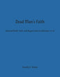 Dead Man's Faith: Spiritual Death, Faith, and Regeneration in Ephesians 2:1-10 - Paperback