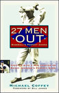 27 Men Out: Baseball's Perfect Games - Paperback
