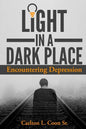 Light in a Dark Place - Encountering Depression - Paperback