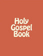Holy Gospel Book: Sunday & Feastday Gospel Readings - Paperback