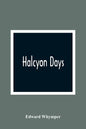 Halcyon Days - Paperback
