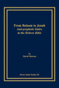 From Balaam to Jonah: Anti-Prophetic Satire in the Hebrew Bible - Paperback