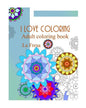 I Love Coloring: Adult Coloring Book - Paperback