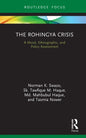 The Rohingya Crisis: A Moral, Ethnographic, and Policy Assessment - Hardcover