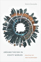 Around the Day in Eighty Worlds: Politics of the Pluriverse - Paperback