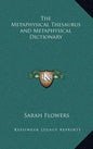 The Metaphysical Thesaurus and Metaphysical Dictionary - Hardcover