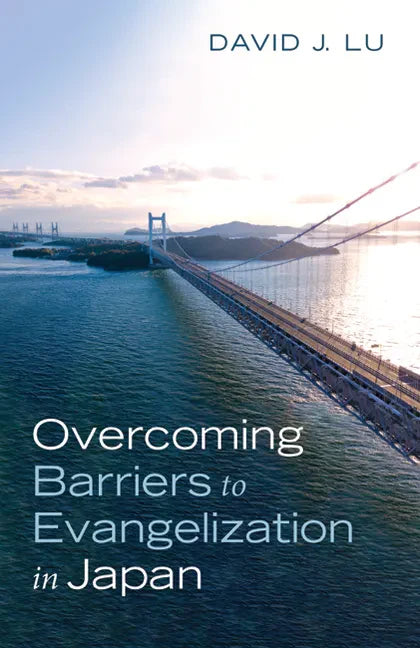 Overcoming Barriers to Evangelization in Japan - Paperback