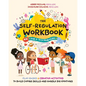 The Self-Regulation Workbook for 3- To 5-Year-Olds: Play-Based and Creative Activities to Build Coping Skills and Handle Big Emotions - Paperback