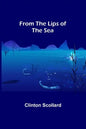 From the Lips of the Sea - Paperback