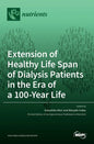 Extension of Healthy Life Span of Dialysis Patients in the Era of a 100-Year Life - Hardcover