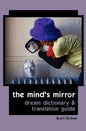 The Mind's Mirror: Dream Dictionary and Translation Guide - Paperback