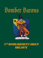 5th Bombardment Group (Heavy): Bomber Barons - Hardcover