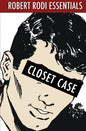Closet Case (Robert Rodi Essentials) - Paperback