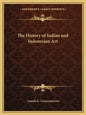 The History of Indian and Indonesian Art - Paperback