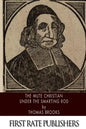 The Mute Christian Under the Smarting Rod - Paperback