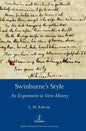 Swinburne's Style: An Experiment in Verse History - Hardcover