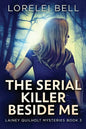 The Serial Killer Beside Me - Paperback