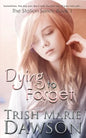 Dying to Forget - Paperback
