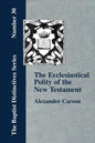 Ecclesiastical Polity of the New Testament - Paperback