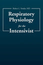 Respiratory Physiology for the Intensivist - Paperback