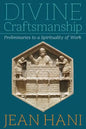 Divine Craftsmanship: Preliminaries to a Spirituality of Work - Paperback