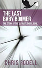 The Last Baby Boomer: The Story of the Ultimate Ghoul Pool - Paperback