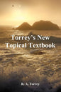 Torrey's New Topical Textbook - Paperback