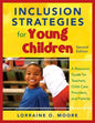 Inclusion Strategies for Young Children: A Resource Guide for Teachers, Child Care Providers, and Parents - Paperback