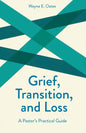 Grief, Transition, and Loss - Paperback