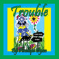 Trouble - Paperback