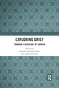 Exploring Grief: Towards a Sociology of Sorrow - Paperback