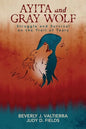 Ayita and Gray Wolf: Struggle and Survival on the Trail of Tears - Paperback