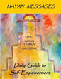 Mayan Messages: Daily Guide to Self-Empowerment: The Mayan Tzolkin Calendar - Paperback