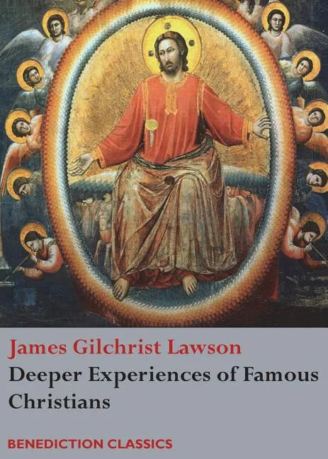 Deeper Experiences of Famous Christians. (Complete and Unabridged.) - Paperback
