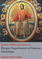 Deeper Experiences of Famous Christians. (Complete and Unabridged.) - Paperback